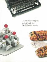 M&auml;nniskor, milj&ouml;er och kreativitet : Nobelpriset 100 &aring;r