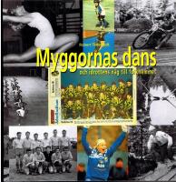 Myggornas dans och idrottens v&auml;g till folkhemmet 