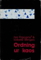 Ordning ur kaos : m&auml;nniskans nya dialog med naturen