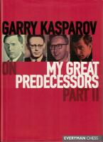Garry Kasparov on My Great Predecessors, part II : Euwe, Botvinnik, Smyslov, Tal