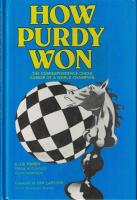 How Purdy Won : The Correspondence Chess Career of a World Champion