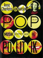 Popmusik rimmar p&aring; politik : kamp och protester