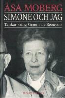 Simone och jag : tankar kring Simone de Beauvoir