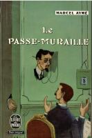 Le Passe-Muraille. Nouvelles