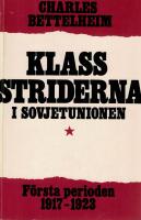 Klasstriderna i Sovjetunionen. F&ouml;rsta perioden 1917-1923 