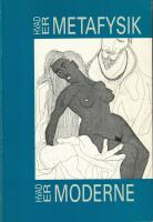 Hvad er metafysik? Hvad er moderne? 