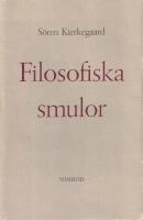 Filosofiska smulor : med introduktion, kommentarer och bibliografi