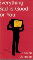 Everything bad is good for you : how popular culture is making us smarter