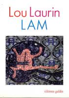 Lou Laurin Lam : [&eacute;critures/figures]