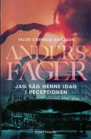 Jag s&aring;g henne idag i receptionen 