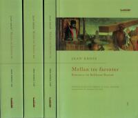 Mellan tre farsoter : Romanen om Balthasar Russow : Band 1-4 (komplett)