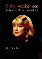 Enkel, vacker, &ouml;m : boken om Monica Zetterlund