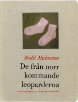 De fr&aring;n norr kommande leoparderna www.finistere.se : maj 2007 - april 2009
