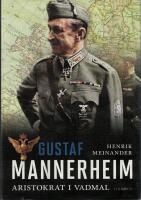 Gustaf Mannerheim : aristokrat i vadmal