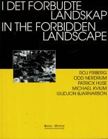I det forbudte landskap : In the forbidden landscape