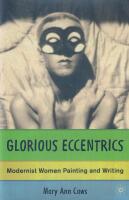 Glorious eccentrics : modernist women painting and writing