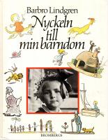 Nyckeln till min barndom : antologi