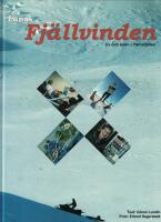 L&auml;ngs fj&auml;llvinden : liv och &ouml;den i T&auml;rnafj&auml;llen