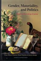 Gender, materiality, and politics : essays on the making of power