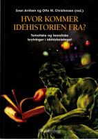 Hvor kommer id&eacute;historien fra? : tematiske og teoretiske brytninger i id&eacute;historiefaget