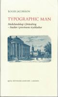 Typographic man : medielandskap i f&ouml;r&auml;ndring - Studier i provinsens tryckkultur