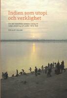 Indien som utopi och verklighet : om den teosofiska r&ouml;relsens bidrag till indisk utbildning och politik 1879-1930