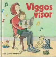 Viggos visor : visor och lekar f&ouml;r sm&aring; barn