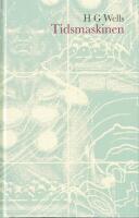 Tidsmaskinen : en uppfinning