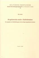 Skogshistoriska studier i Skelleftetrakten : sex uppsatser om Skellefteskogens och den tidiga skogsindustrins historia