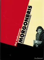 Kaj Anderssons Morgonbris : kvinnopress, trettiotal och l&auml;ngtan efter fri tid