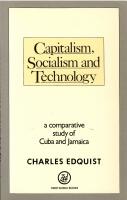 Capitalism, socialism and technology : a comparative study of Cuba and Jamaica