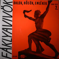 Fáklyavivők - Dalok, Hősök, Emlékek. 1900-1918