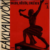 Fáklyavivők - Dalok, Hősök, Emlékek. 1900-1918