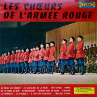 Les Chœurs De L'armée Rouge (Volume 1)