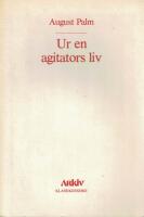 Ur en agitators liv 