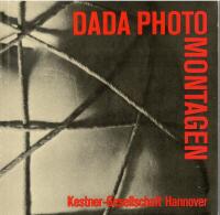 Dada. Photographie und Photocollage