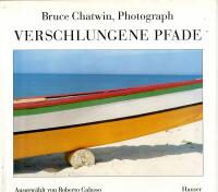 Bruce Chatwin, Photograph Verschlungene Pfade