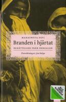 Branden i hj&auml;rtat : ber&auml;ttelser fr&aring;n Bengalen