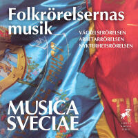 Folkrörelsernas musik / The music of the popular movements
