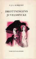 Drottningens juvelsmycke : romaunt i tolv b&ouml;cker