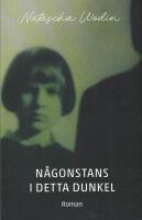 N&aring;gonstans i detta dunkel 