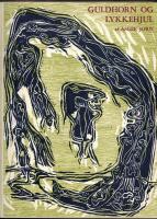 Guldhorn og lykkehjul * Les Cornes D&acute;or et la rouge de la fortune