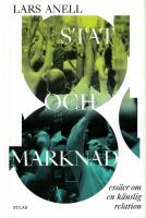 Stat och marknad : ess&auml;er om en k&auml;nslig relation
