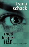 Tr&auml;na schack med Jesper Hall 