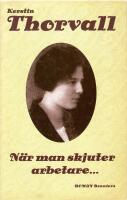 N&auml;r man skjuter arbetare- : [roman]