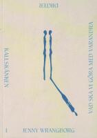 Kallsk&auml;nken ; Vad ska vi g&ouml;ra med varandra 