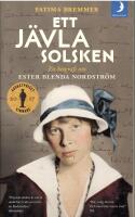 Ett j&auml;vla solsken. En biografi