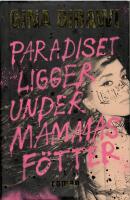 Paradiset ligger under mammas f&ouml;tter 