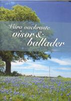 V&aring;ra vackraste visor & ballader 