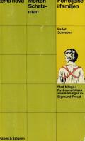 F&ouml;rf&ouml;ljelse i familjen : fallet Schreber